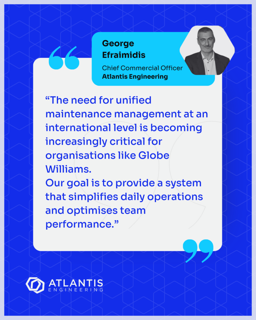 George Efremidis, CCO of Atlantis Engineering quote on new partnership with Globe Williams